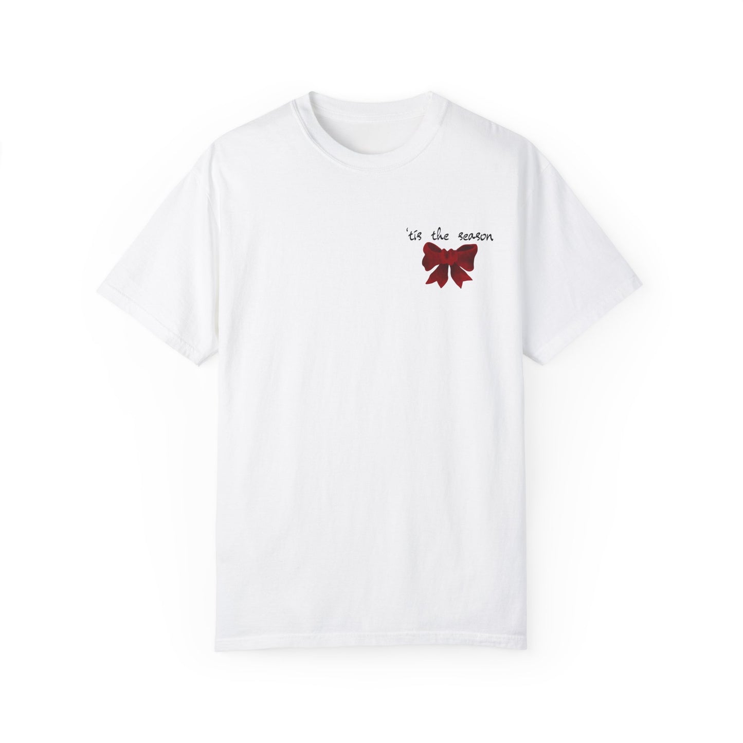 Tis the Season Garment-Dyed T-shirt