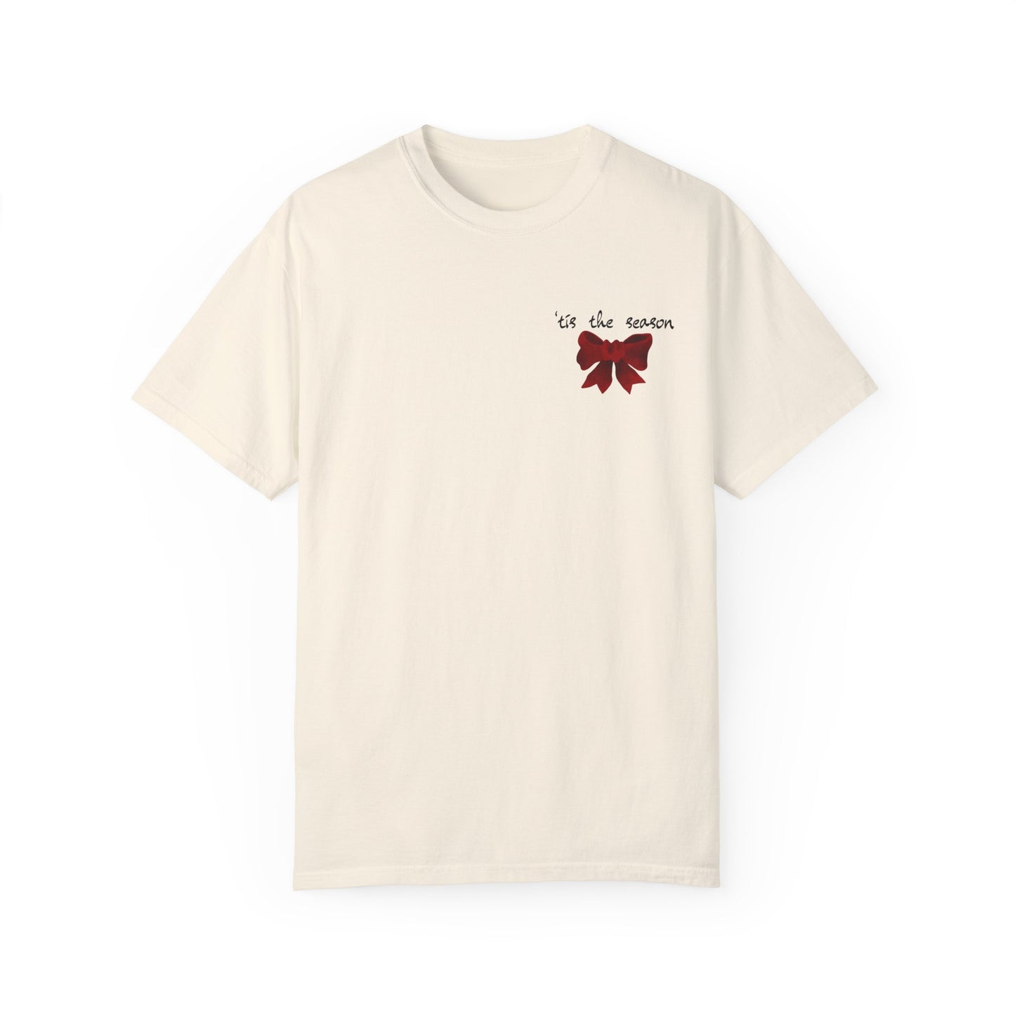 Tis the Season Garment-Dyed T-shirt