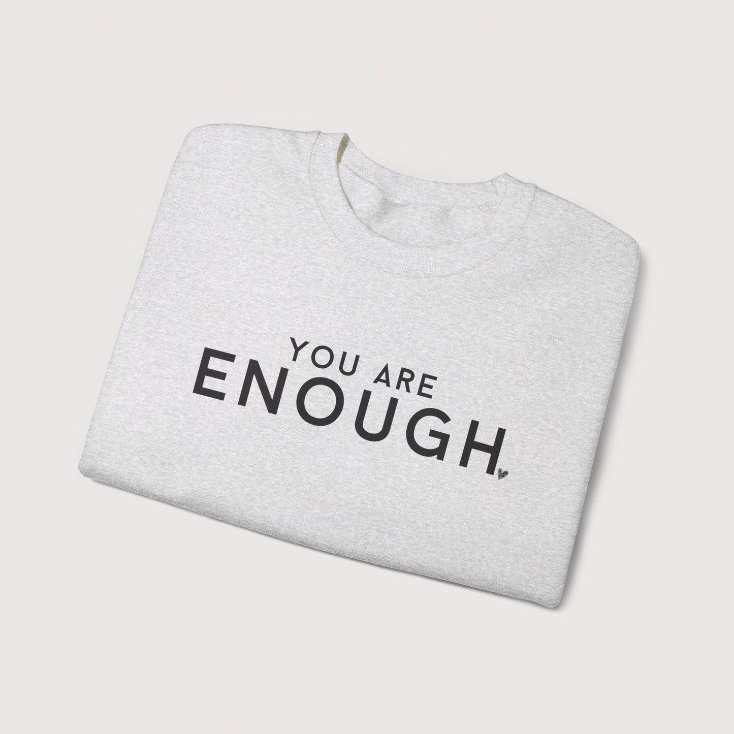 Enough Crewneck Sweatshirt