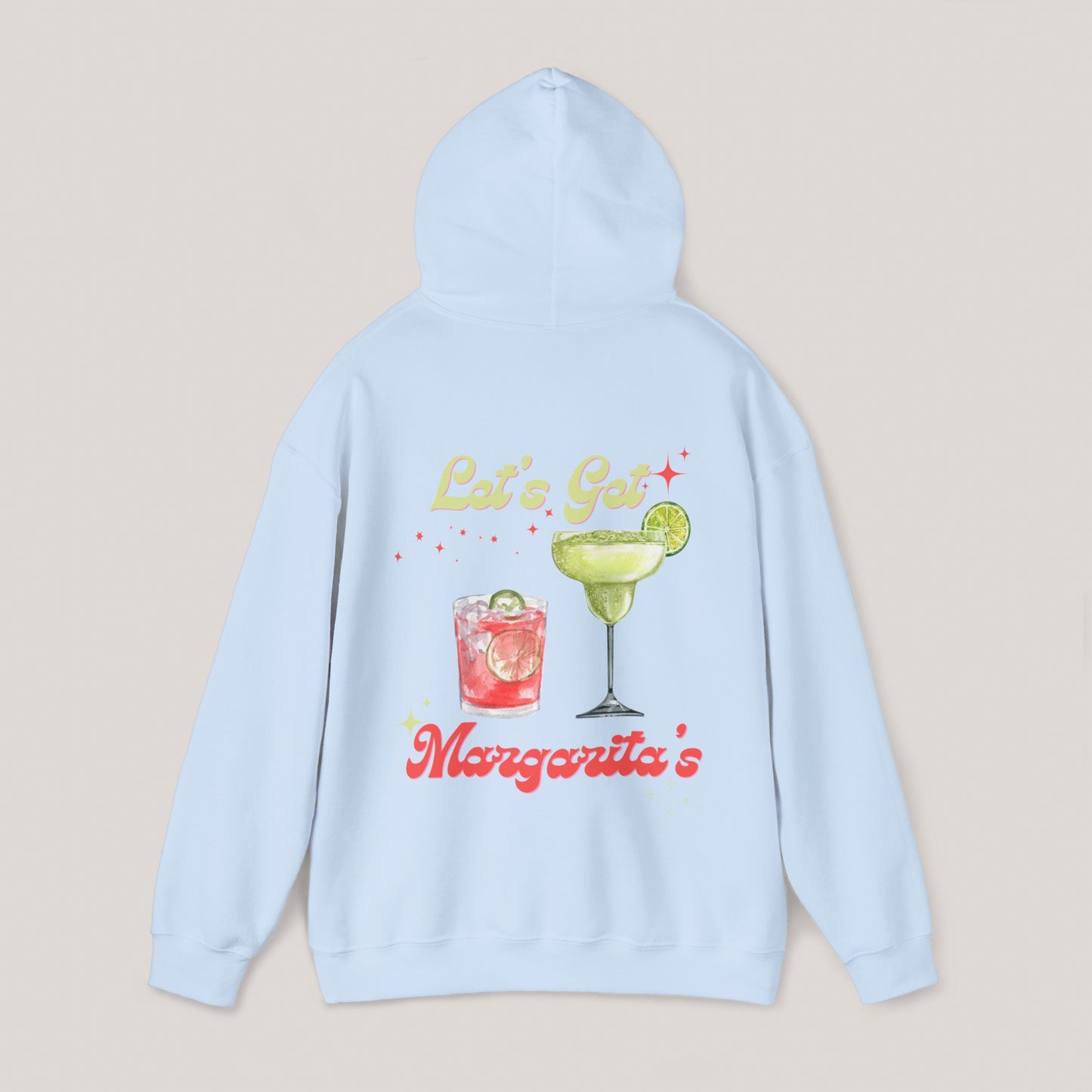 Let’s Get Margaritas Unisex Hooded Sweatshirt