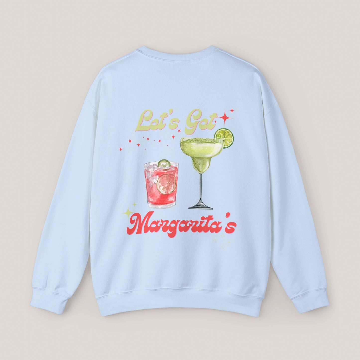 Let’s Get Margaritas Unisex Crewneck Sweatshirt