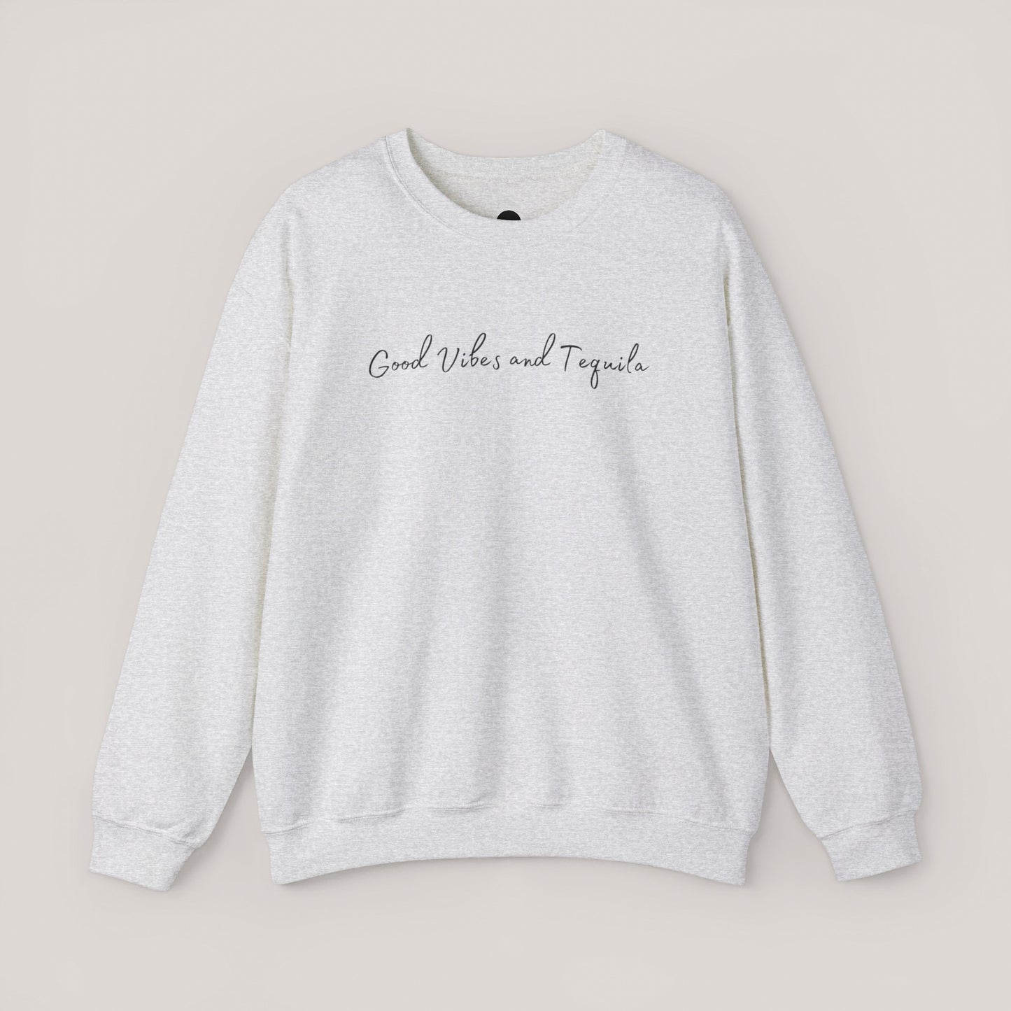 Good Vibes & Tequila Crewneck Sweatshirt