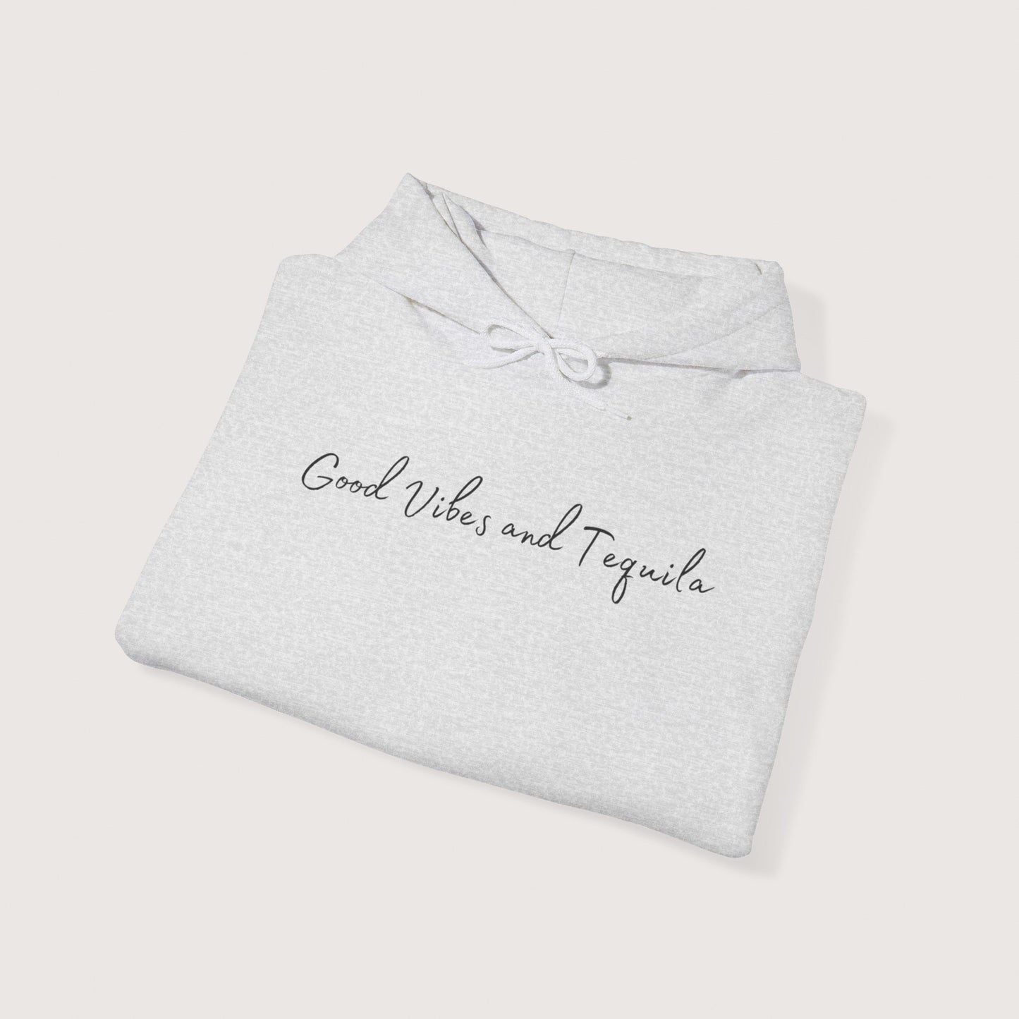 Good Vibes & Tequila Hooded Sweatshirt