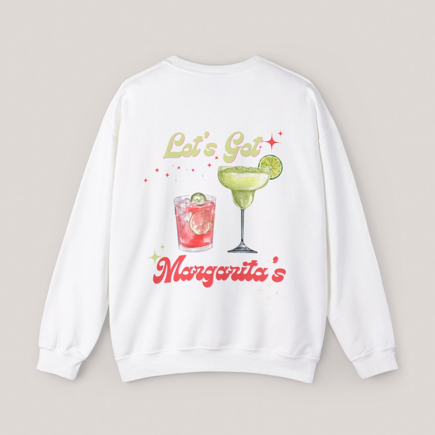 Let’s Get Margaritas Unisex Crewneck Sweatshirt