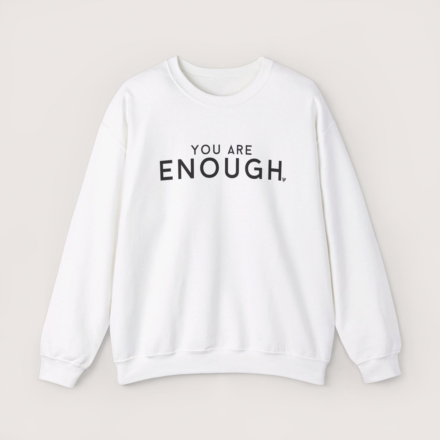 Enough Crewneck Sweatshirt