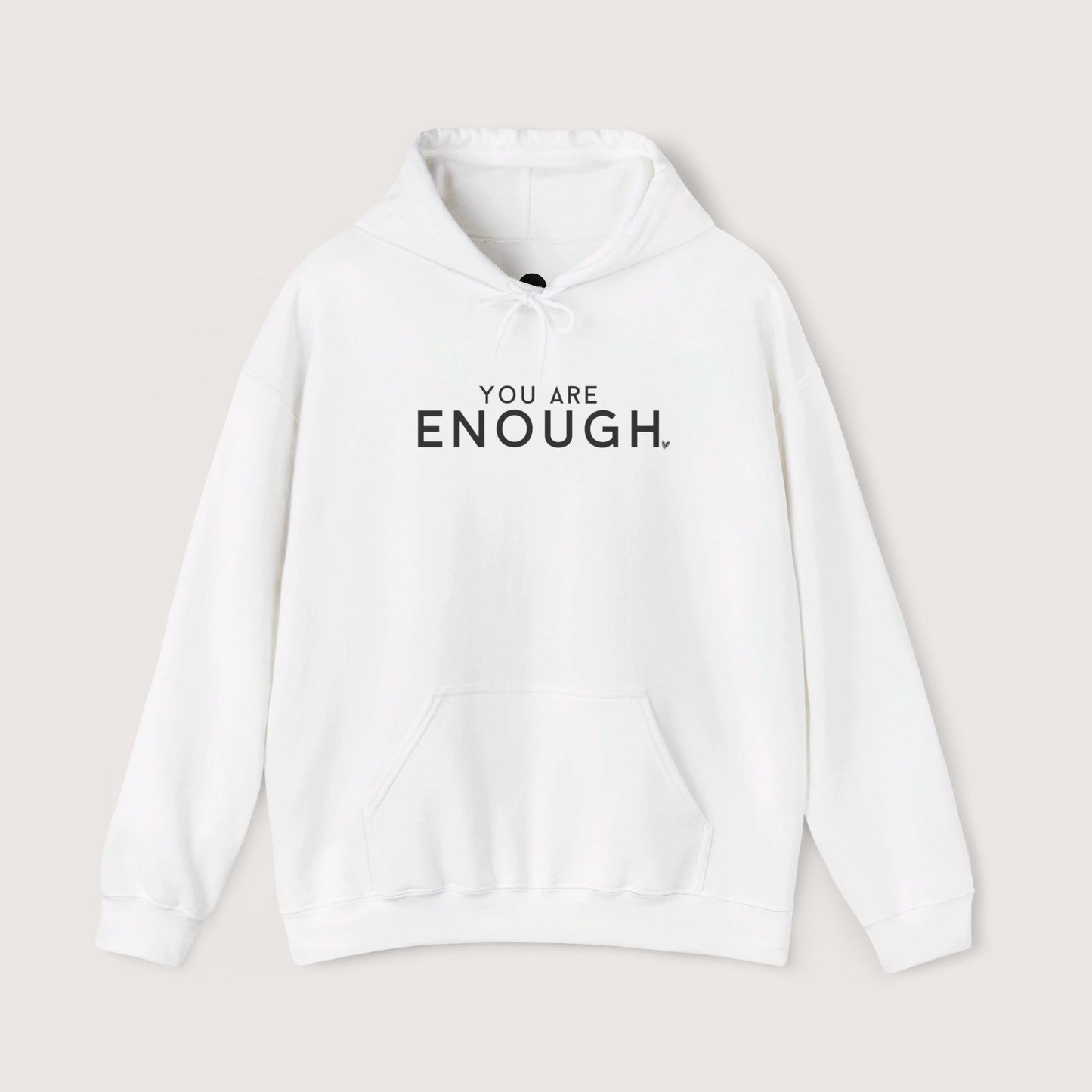 Enough Hooded Sweatshirt