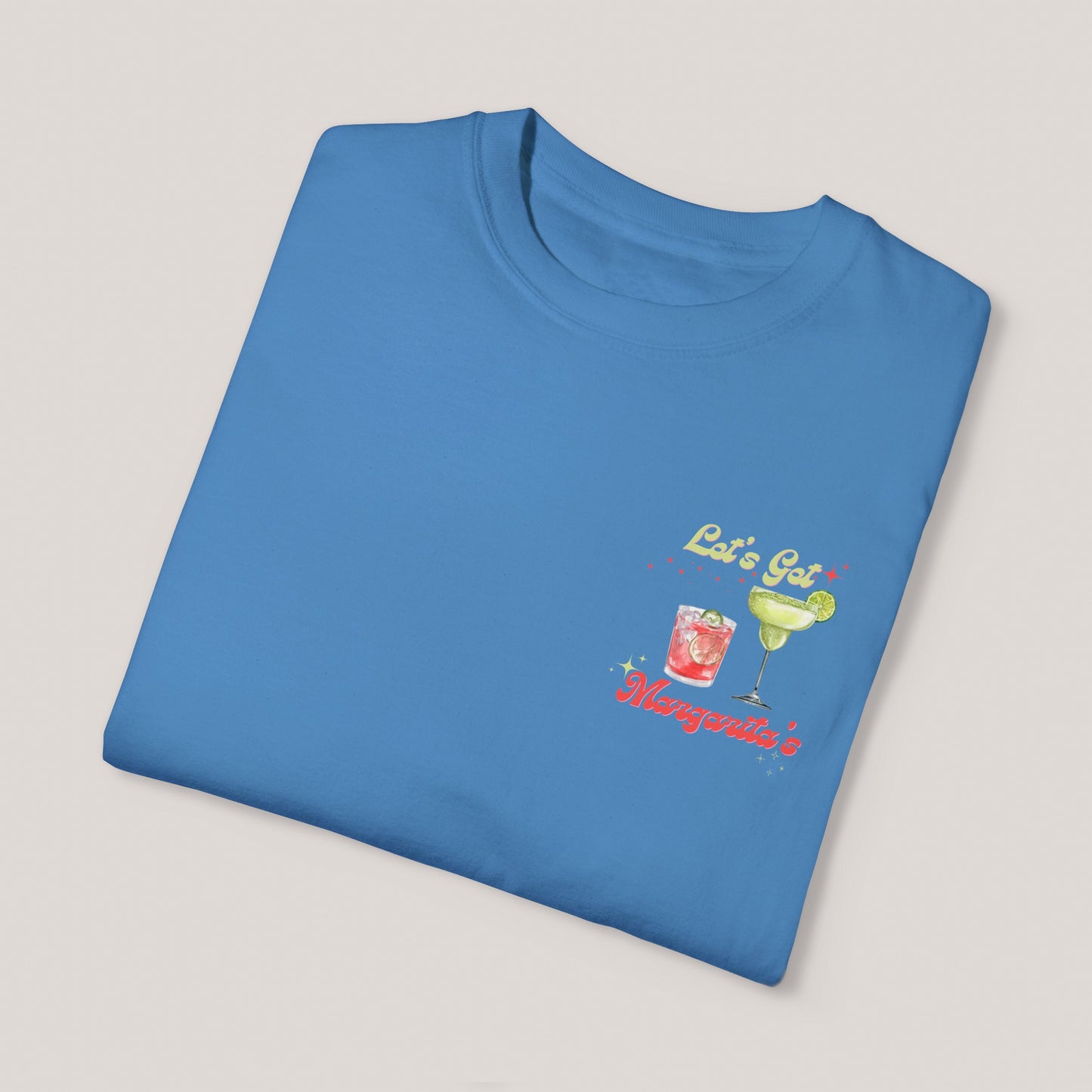 Let’s Get Margaritas Unisex T-shirt