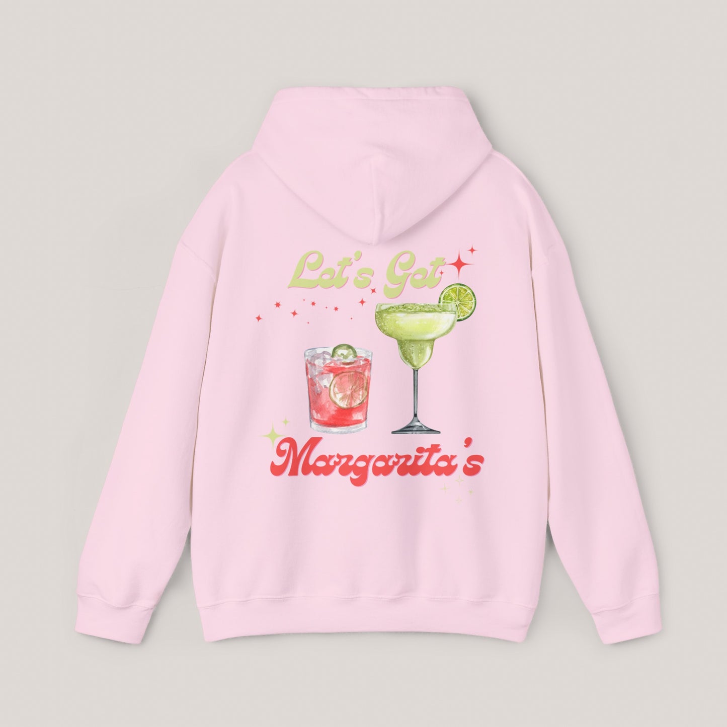 Let’s Get Margaritas Unisex Hooded Sweatshirt