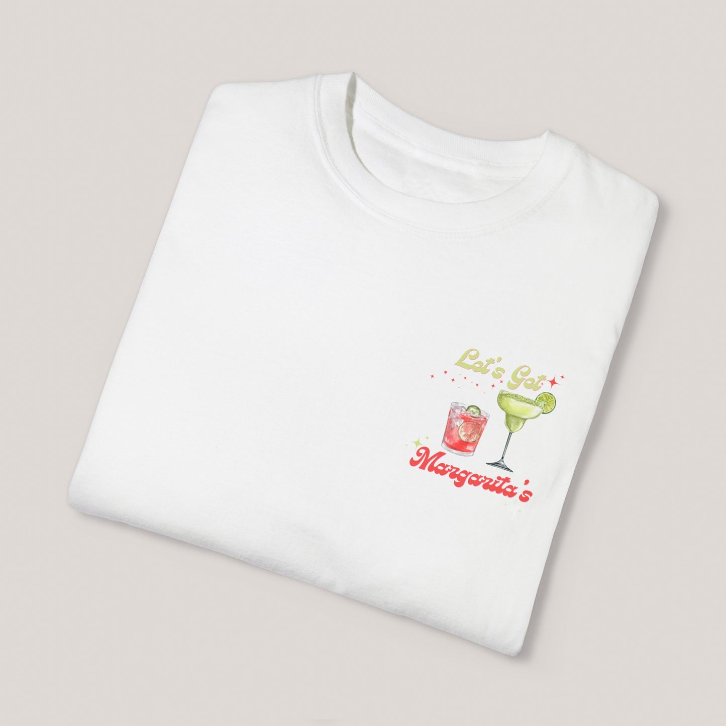 Let’s Get Margaritas Unisex T-shirt