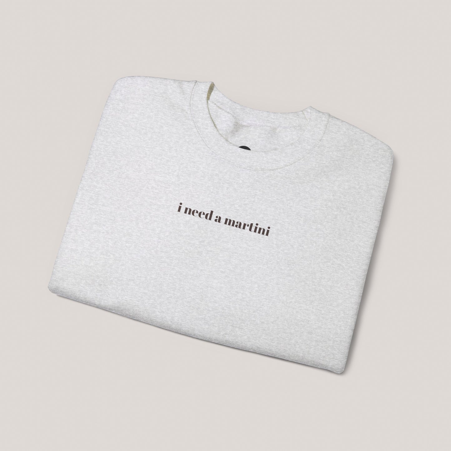 Need a Martini Unisex Crewneck Sweatshirt