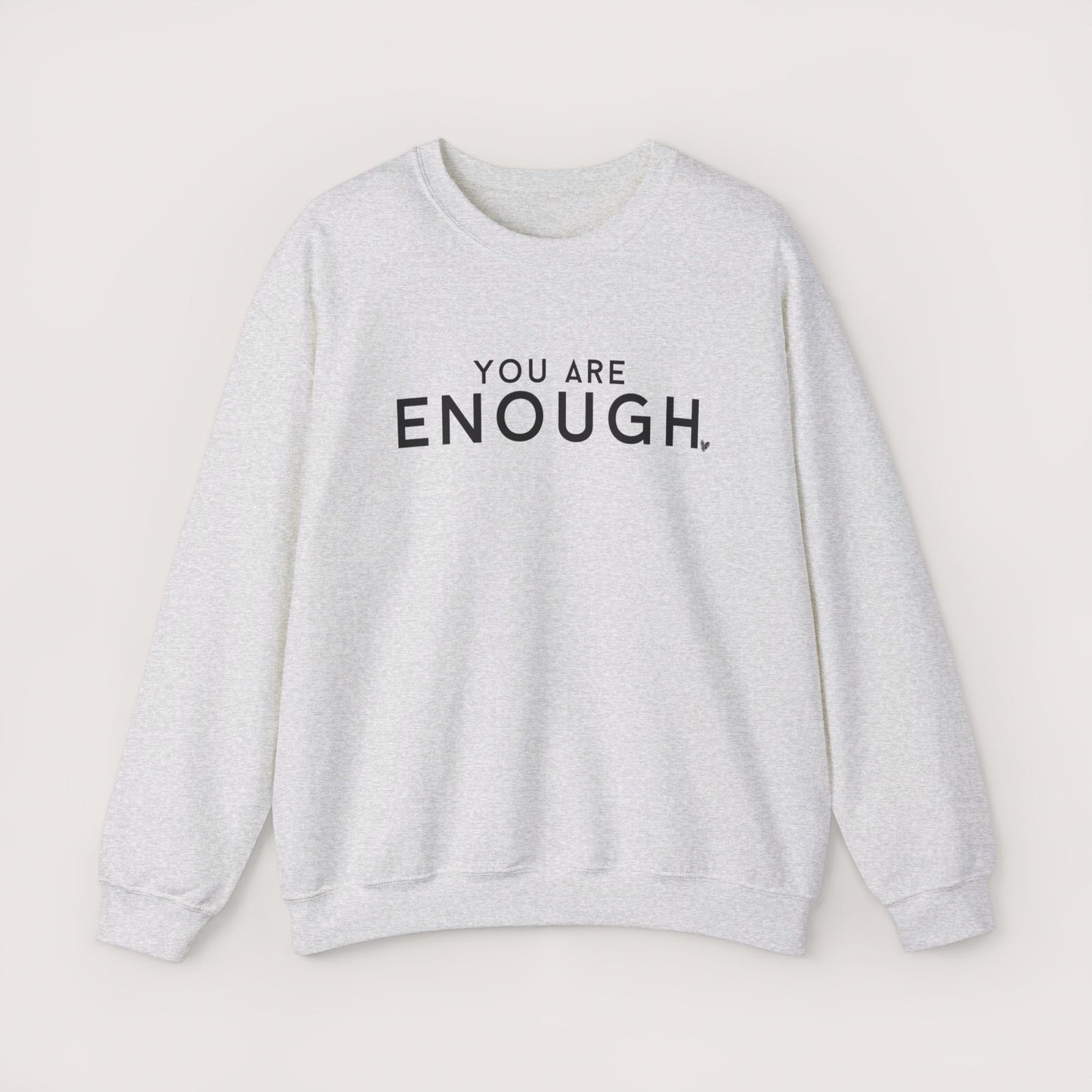 Enough Crewneck Sweatshirt