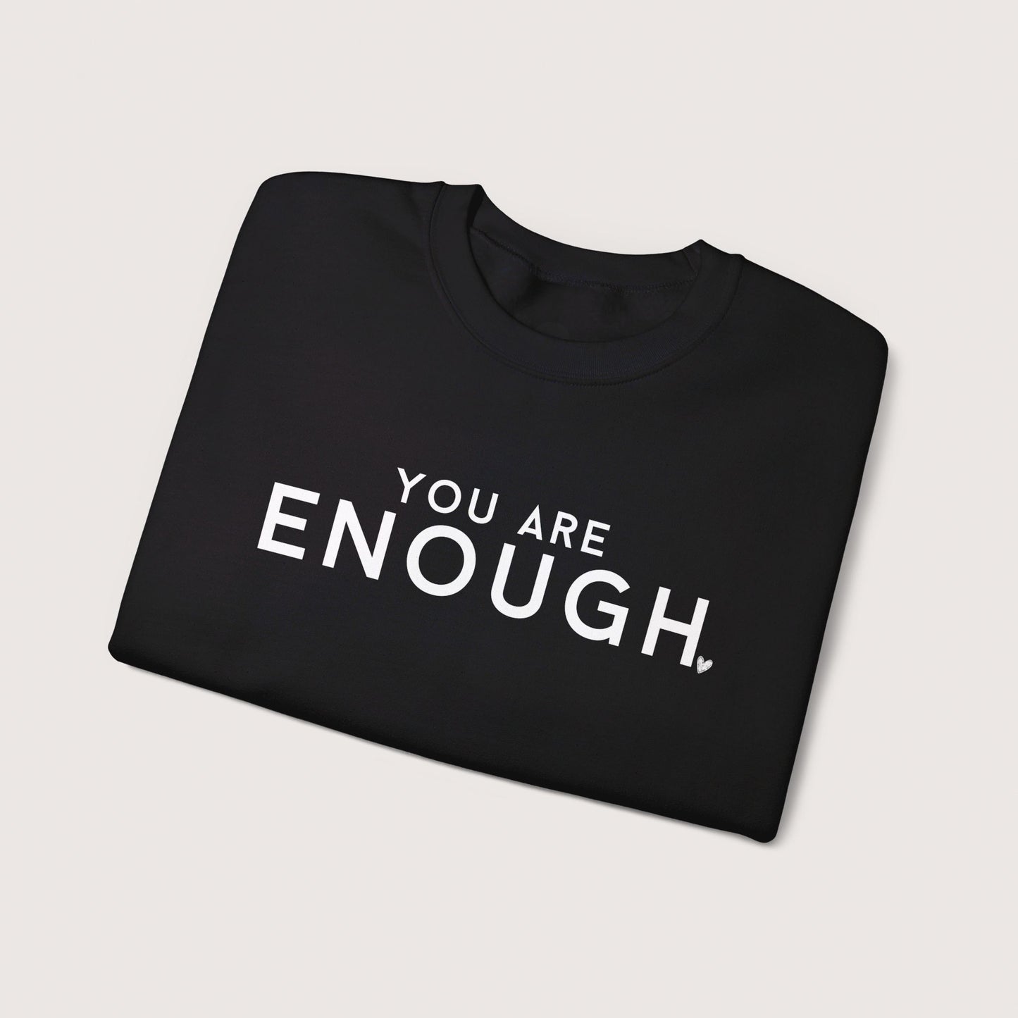 Enough Crewneck Sweatshirt