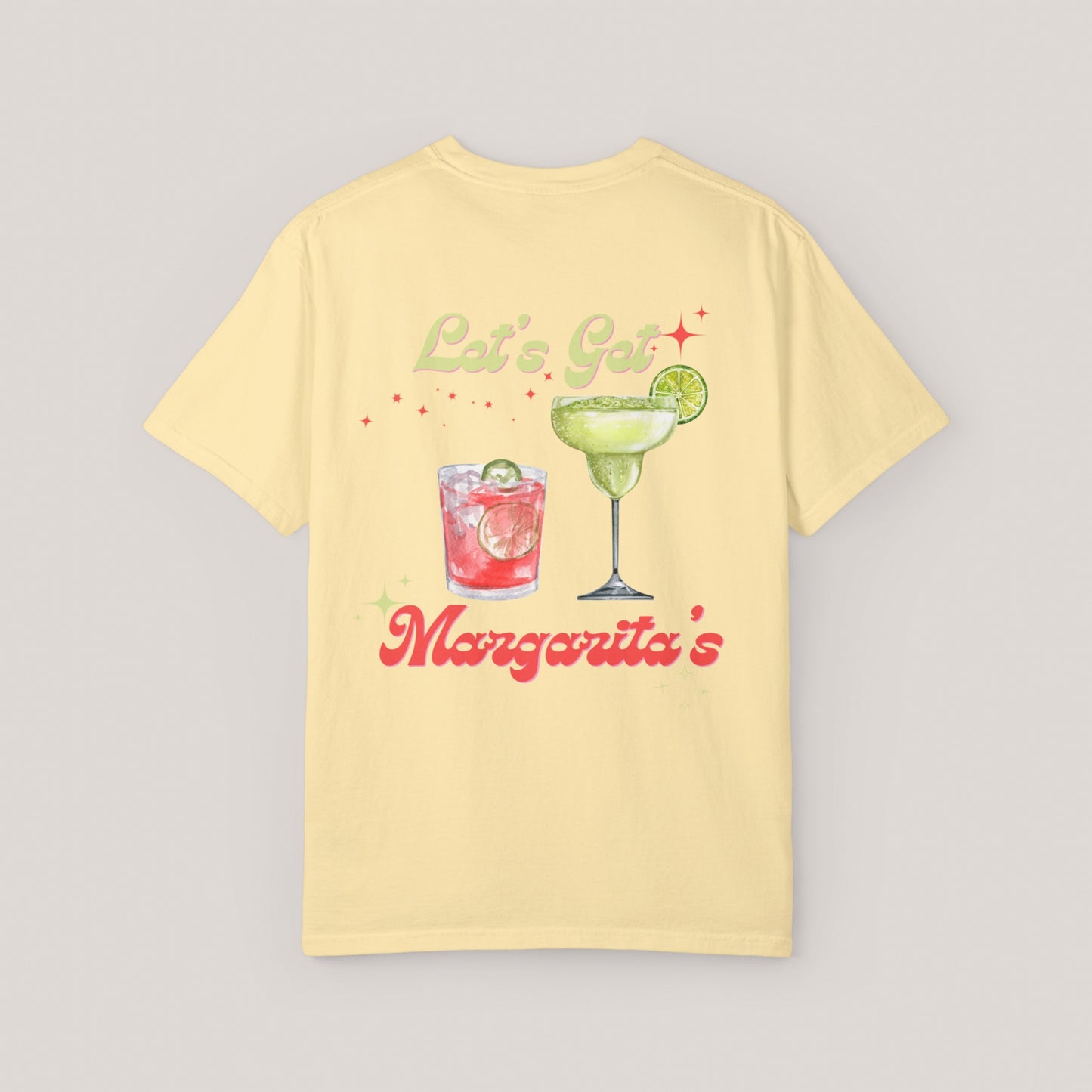 Let’s Get Margaritas Unisex T-shirt