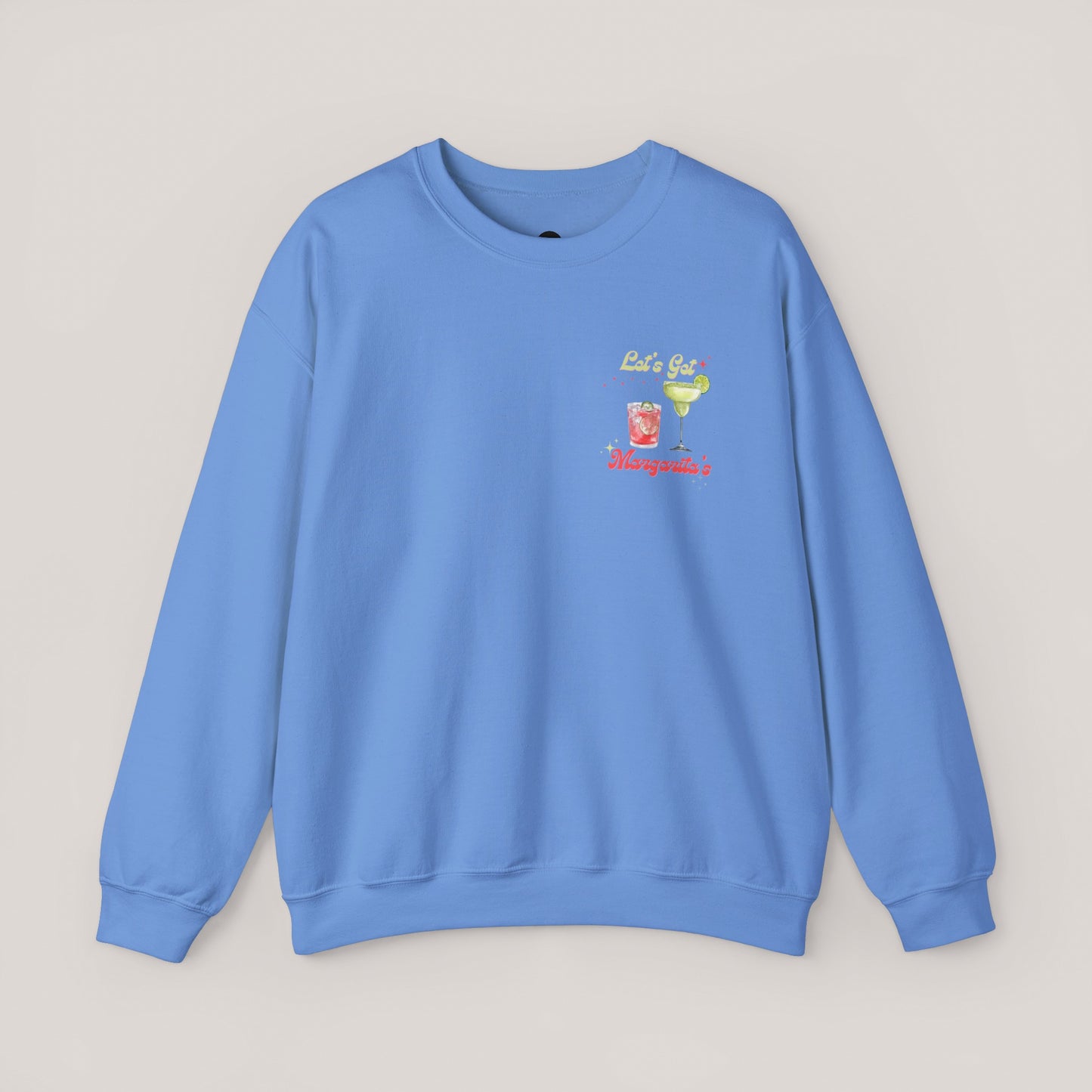 Let’s Get Margaritas Unisex Crewneck Sweatshirt