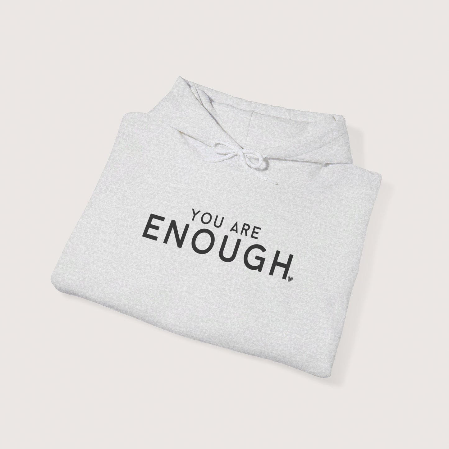 Enough Hooded Sweatshirt